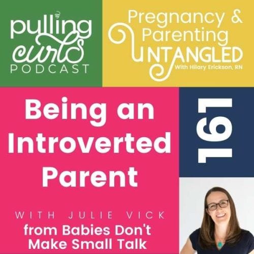 Being an Introverted Parent with Julie from Babies Don’t Make Small Talk — Episode 161