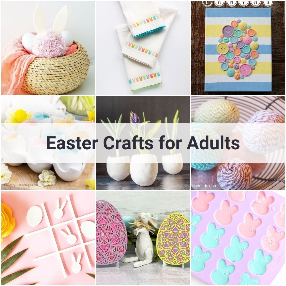 55 Easy Easter Crafts for Adults – Creative Gifts and Home Decor