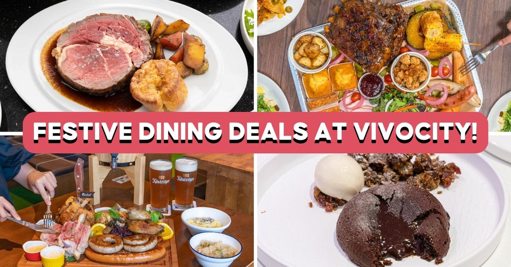 Dine At VivoCity This X’mas To Enjoy Feasting Deals And Get Vouchers Up To $90