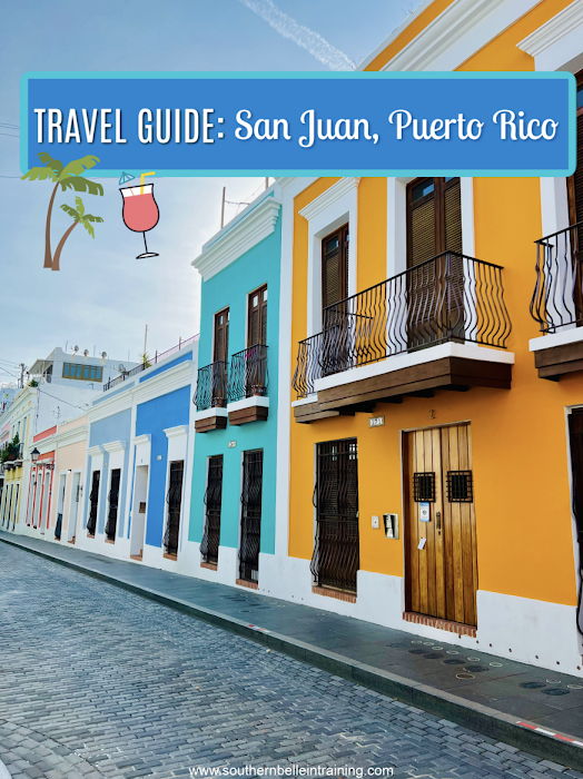 TRAVEL GUIDE: San Juan, Puerto Rico