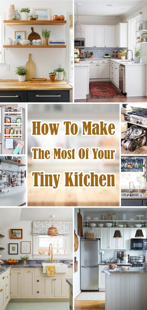 How to Make the Most of Your Tiny Kitchen