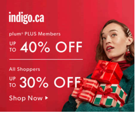 Indigo Canada Deals Of The Week: Holiday Sale – Save up to 40% off for Plum PLUS Members. + More Deals